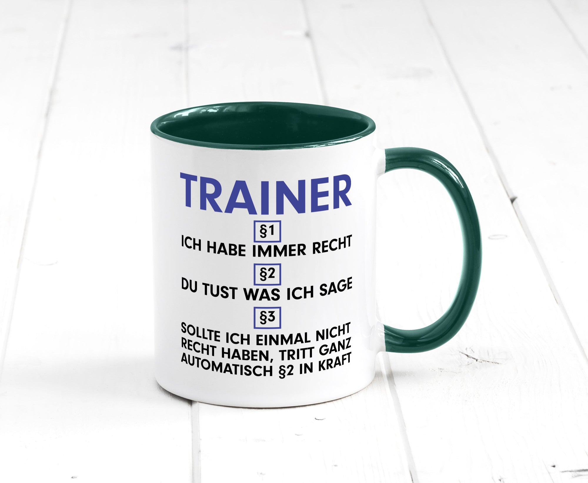 Ich habe immer Recht Trainer | Verein Sport v2 lustig Humor Geschenkidee