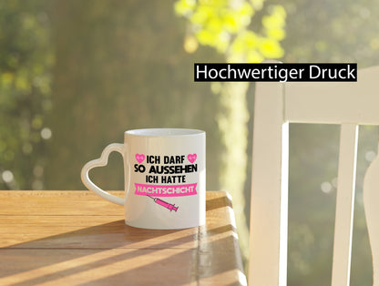 Ich darf so aussehen | Nachtschicht Krankenschwester lustig Humor Geschenkidee