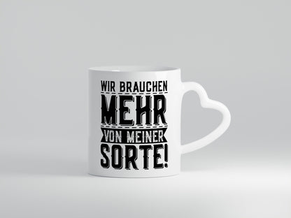 We need more of my kind | Party Funny Saying Gift Humor