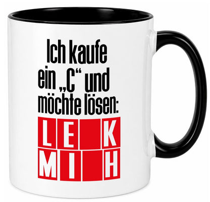 Ich kauf ein ?C? lustig Humor Geschenkidee Geschenk Tasse