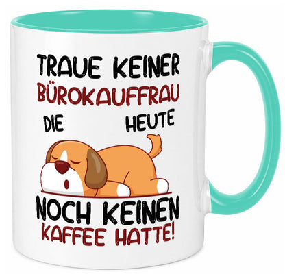 Traue keiner Bürokauffrau | Kauffrau lustig Arbeit Kollegen Büro Geschenk Tasse