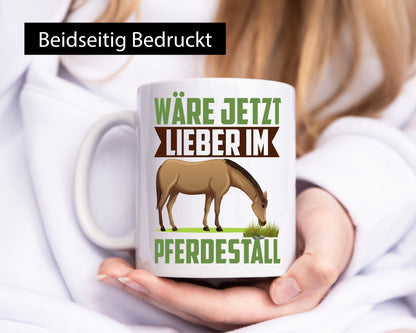Wäre jetzt lieber im Pferdestall | Pferdeliebhaber Reithof Geschenk Humor