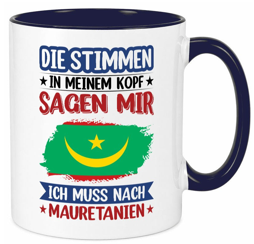 Mauretanien | Urlaub Stimmen in meinem Kopf Traumland lustiger Spruch Geschenk Tasse