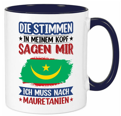 Mauretanien | Urlaub Stimmen in meinem Kopf Traumland lustiger Spruch Geschenk Tasse
