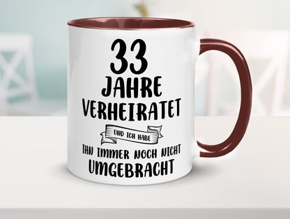 33 Jahre Verheiratet, immer noch am Leben! lustiger Spruch Geschenk Humor