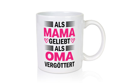 Als oma Vergöttert | Muttertag mama Großmutter Humor Familie Geschenkidee Tasse