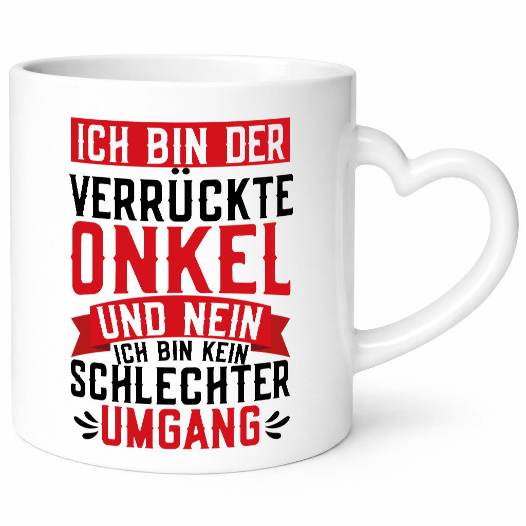Verrückter Onkel kein schlechter Umgang | Patenonkel v2 Geschenkidee Humor Tasse