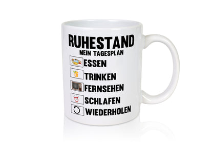 Ruhestand mein Tagesplan | Rentner Geschenkidee Jubiläum Humor Tasse