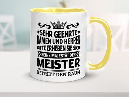 Erheben Sie sich der meister betritt den Raum Geschenkidee Humor Tasse