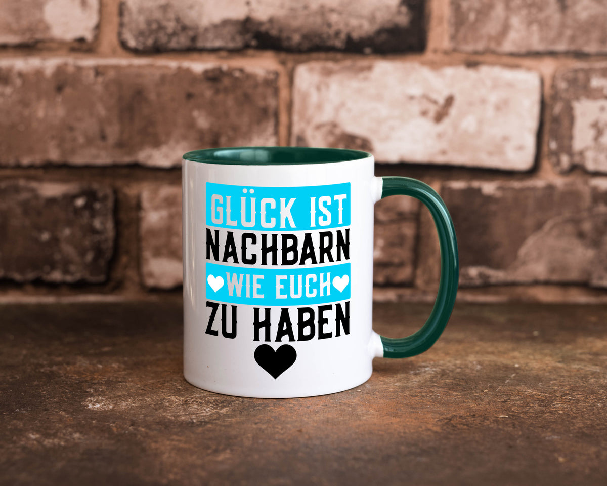 Nachbarn wie euch | Dankbarkeit Glück Nachbarschaft Geschenkidee Humor Tasse