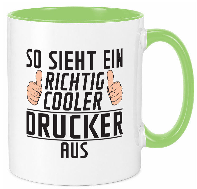 Richtig Cooler Drucker | Druckerei Print Medien Geschenk Humor Geschenkidee Tasse