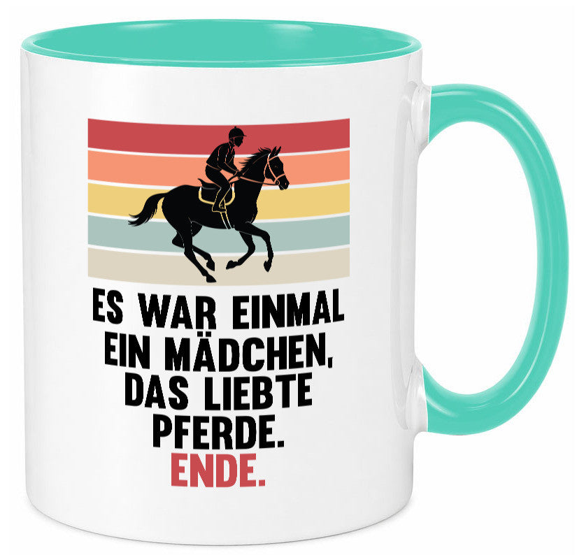 Es war einmal ein Mädchen das Liebte Pferde | lustig Humor Geschenkidee Tasse