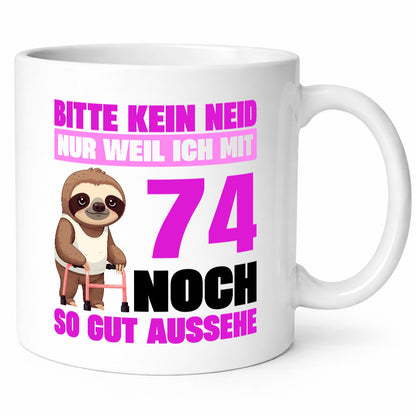 74. Geburtstag | Bitte kein neid Faultier 74 Jahre v2 Geschenkidee Humor Tasse