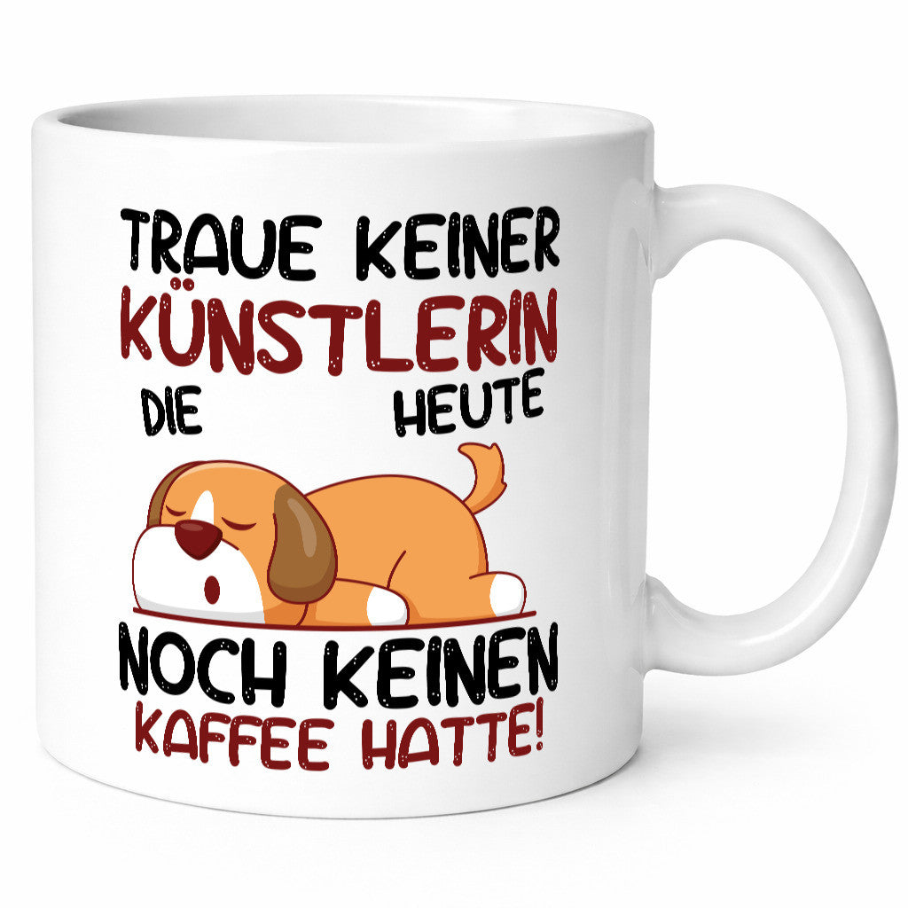 Traue keiner Künstlerin| Spruch lustig | Kunst lustiger Geschenk Humor
