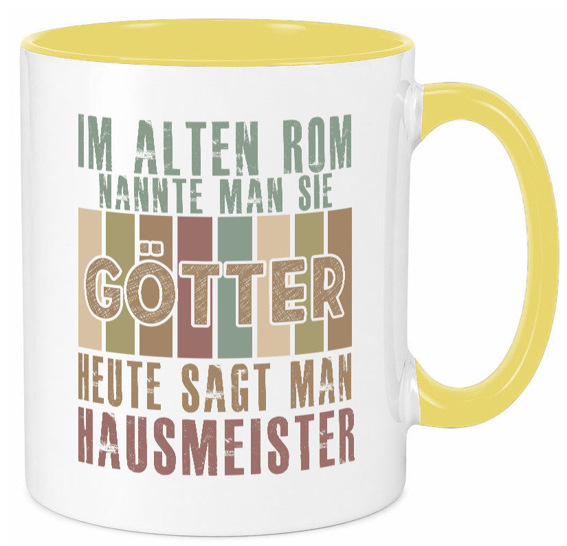 Heute sagt man: Hausmeister | Hauswart lustiger Spruch Geschenk Humor Tasse