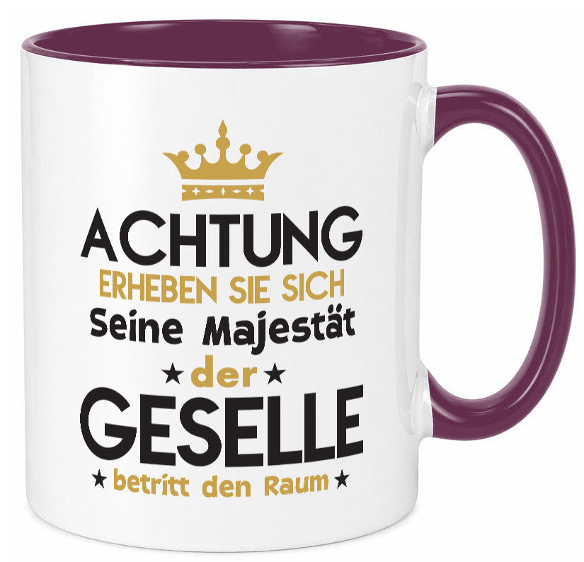 Seine Majestät Geselle | Handwerker Geschenkidee Humor Tasse