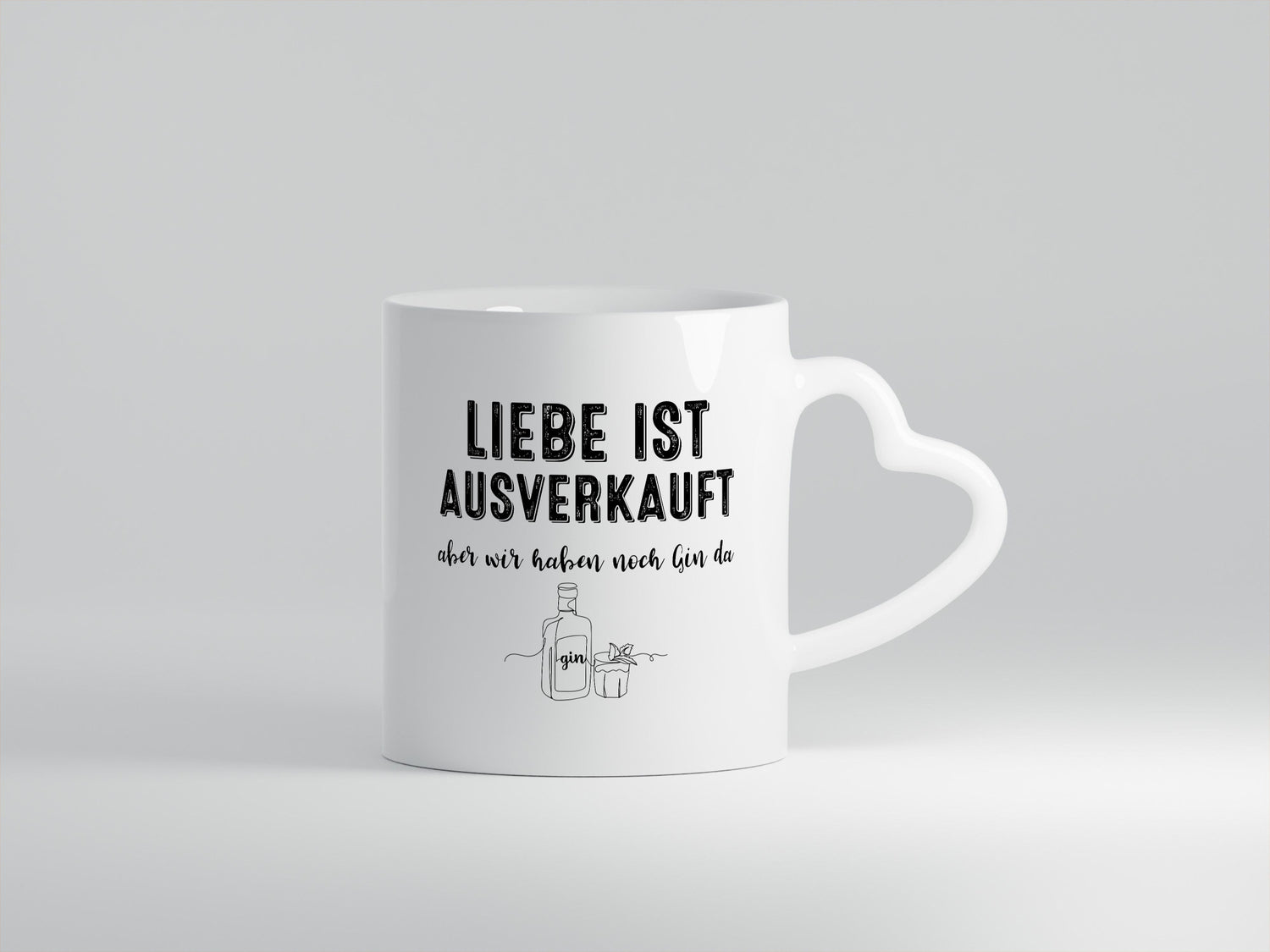 Liebe ist Ausverkauf, aber wir haben noch Gin da Humor Geschenkidee Tasse
