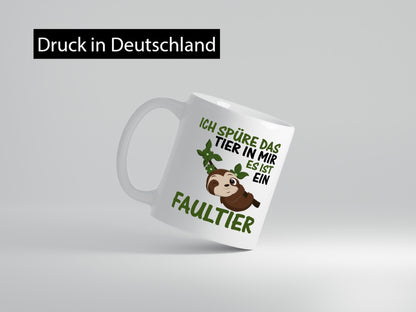 Ich spüre das Tier in mir | Faultier Faul sein lustig Tierliebhaber Humor