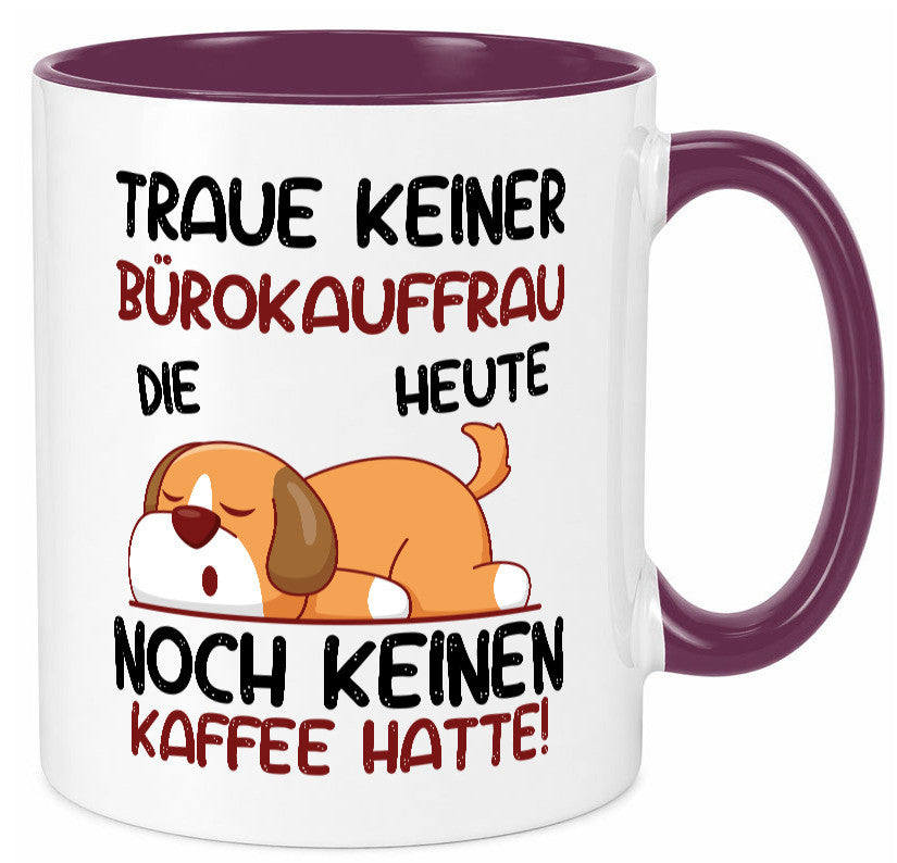 Traue keiner Bürokauffrau | Kauffrau lustig Arbeit Kollegen Büro Geschenk Tasse