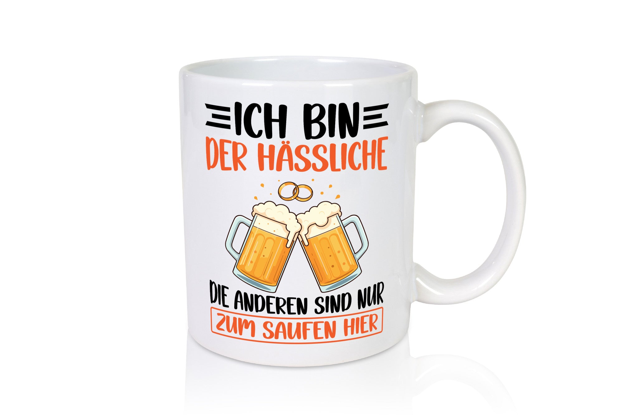 Bin der Hässliche die anderen sind nur zum Saufen Hier | JGA Geschenkidee Humor