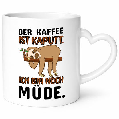 Der Kaffee ist kaputt v2 Geschenk Humor Geschenkidee lustiger Spruch Tasse