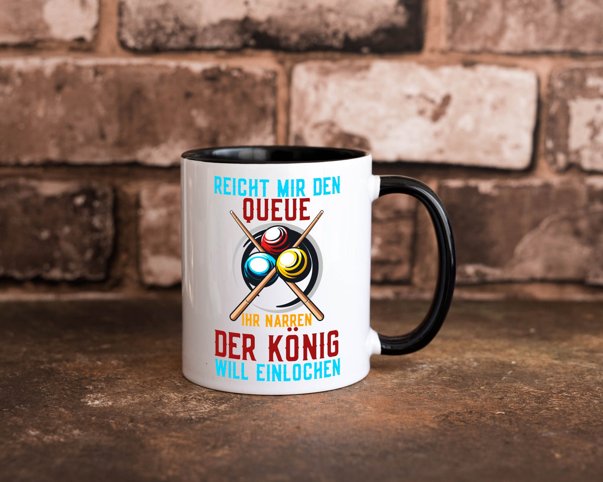 Reicht mir den Queue | Einlochen Billard Kugeln Geschenk Humor Geschenkidee Tasse