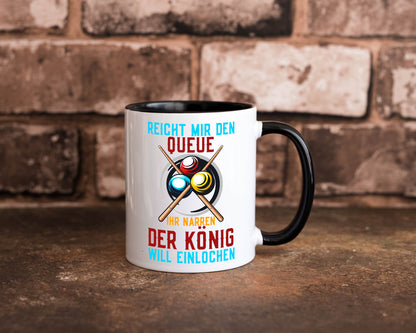 Reicht mir den Queue | Einlochen Billard Kugeln Geschenk Humor Geschenkidee Tasse