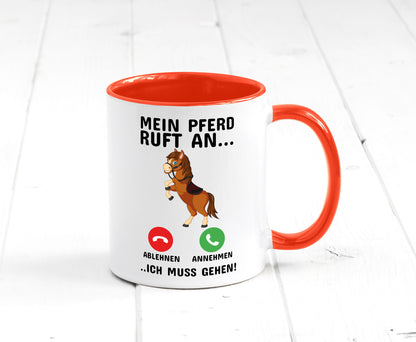 Mein Pferd ruft an Humor Geschenkidee Tasse