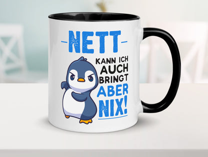 Nett kann ich auch | lustige Spruchtasse Pinguin Geschenk Humor Geschenkidee