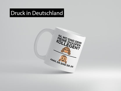 Doofe Kollegen | Bürotasse lustig Affe Arbeitsplatz Geschenkidee Arbeit Büro