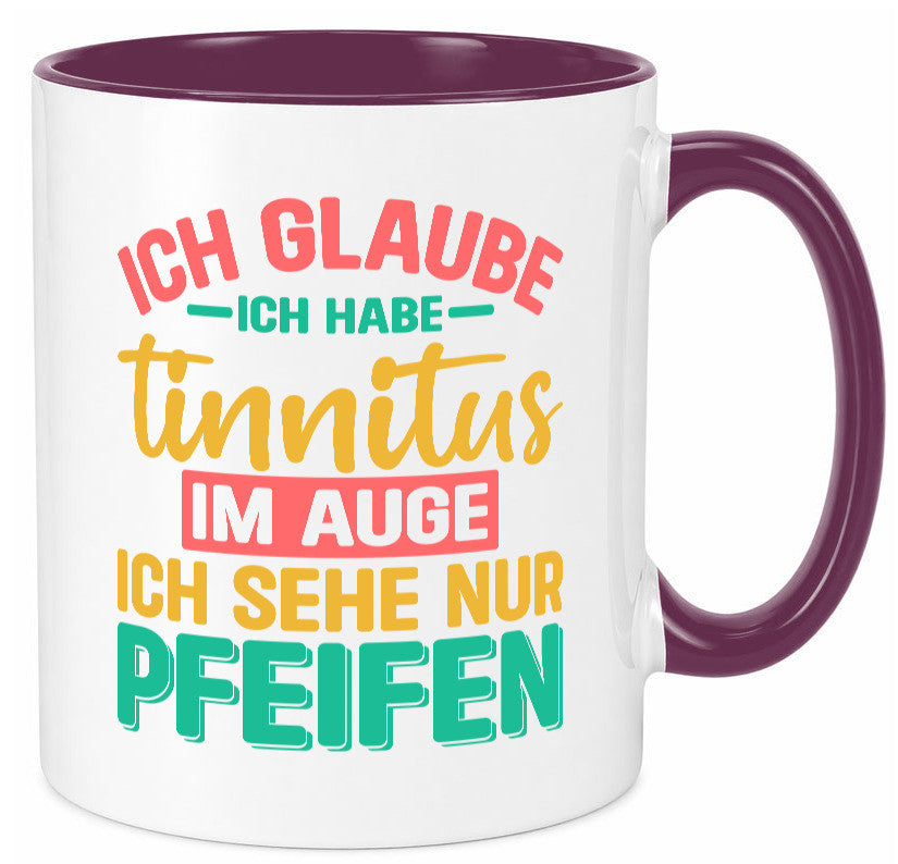Ich glaube habe Tinitus | Coole Männer Witze v2 Humor Geschenkidee Tasse