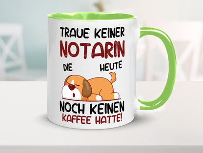 Traue keiner Notarin | Juristin Geschenk Humor Geschenkidee lustiger Spruch