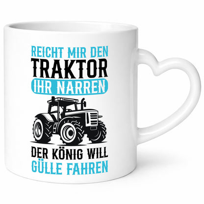 Der König will Gülle Fahren | Traktor Bauer Humor Geschenkidee Tasse