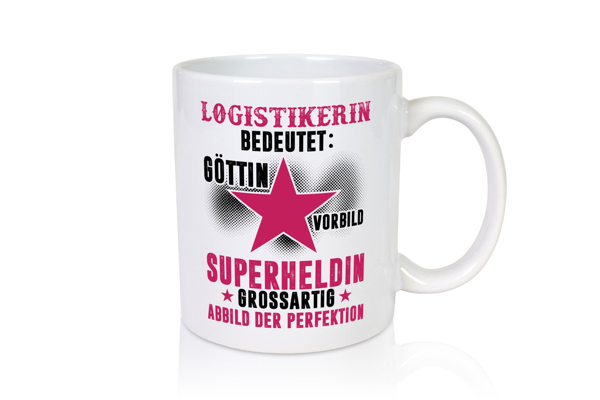 Bedeutung von Logistikerin | Logistik Geschenkidee Humor Tasse