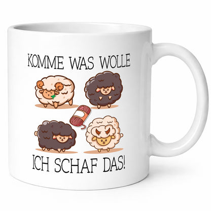 Komme was wolle ich schaff das | Schaffe lustig Humor Geschenkidee Geschenk