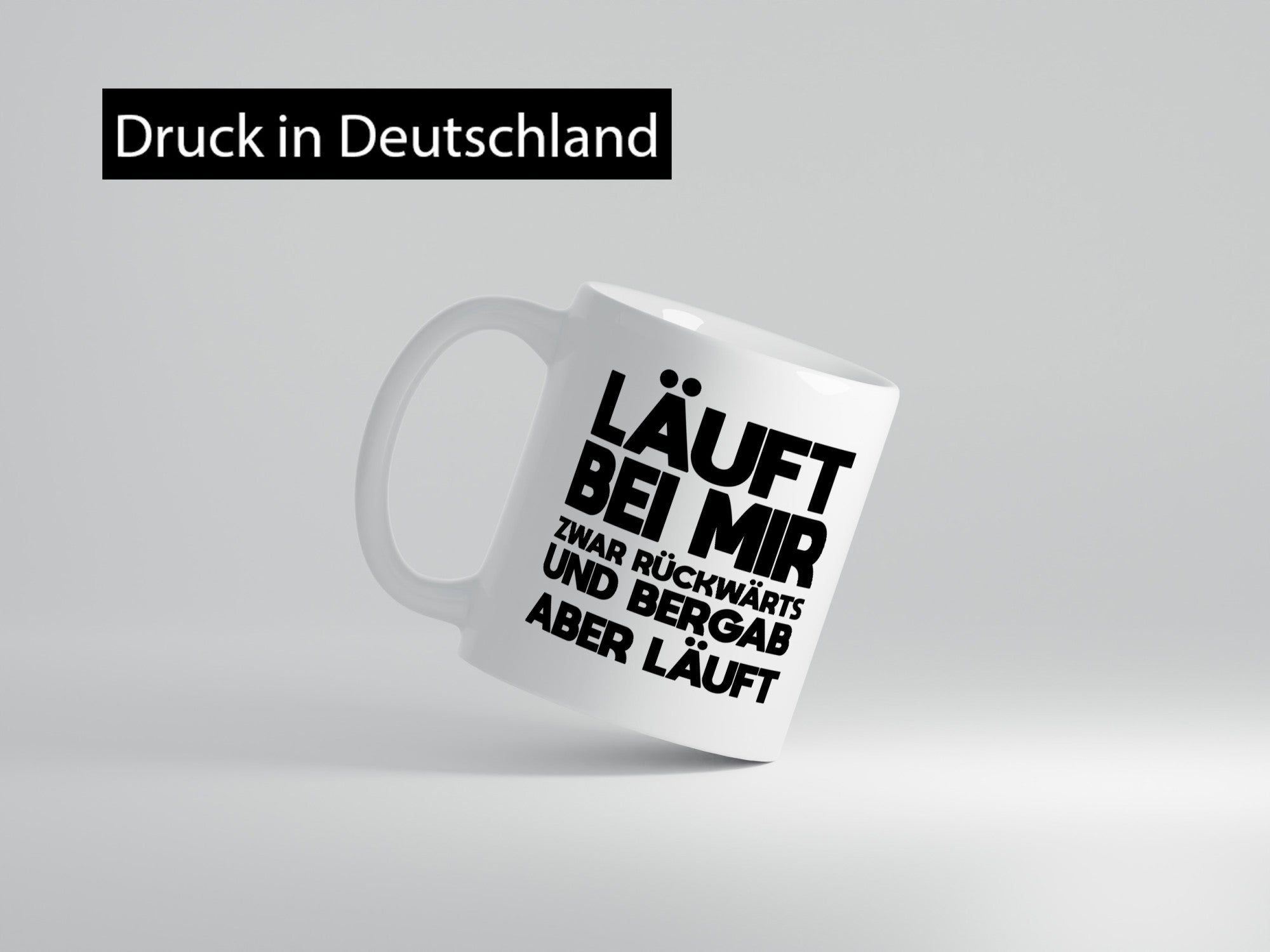 Läuft bei mir | Rückwerts aber Motivation Geschenkidee Humor Tasse