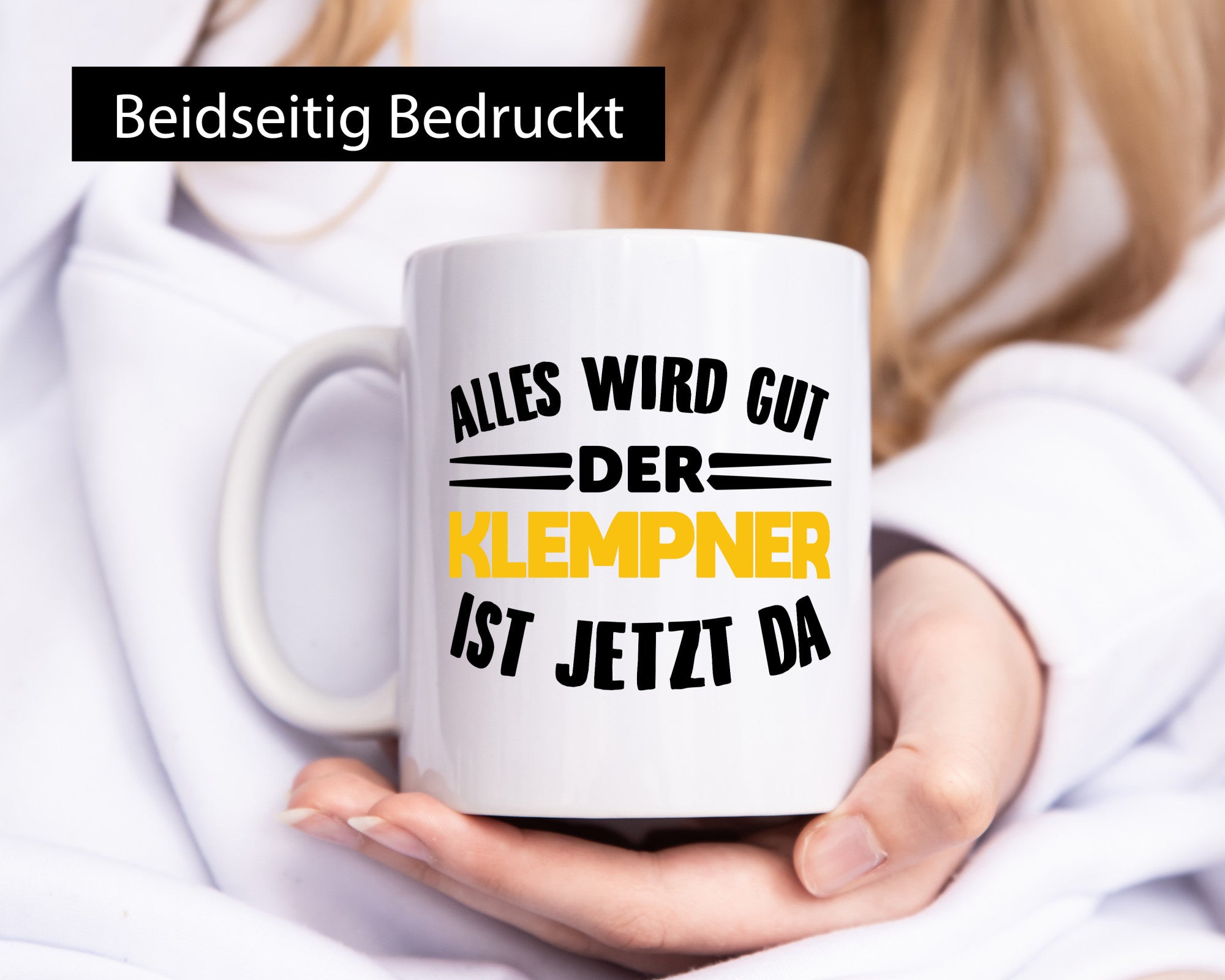 Alles wird gut der Klempner ist jetzt da Geschenkidee Humor Tasse