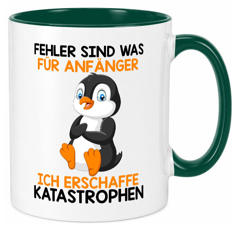 Fehler sind für Anfänger | Katastrophen |Tollpatsch |Pinguin Humor Geschenkidee Tasse