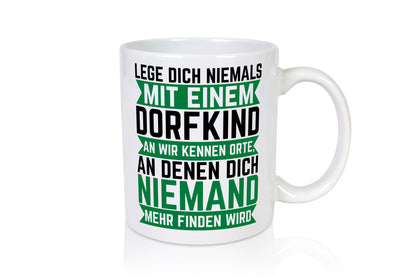 Lege dich nie mit einem Dorfkind an | Landleben Provinz lustiger Spruch