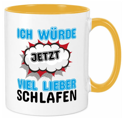 Ich würde jetzt lieber Schlafen Geschenk Humor Geschenkidee lustiger Spruch Tasse