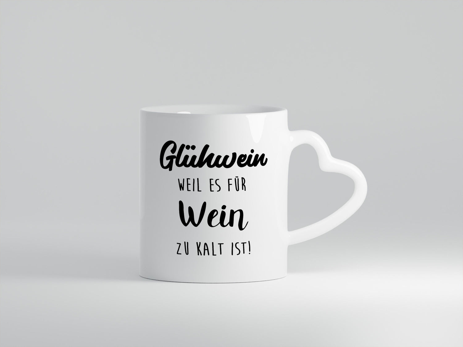 Glühwein weil es für Wein zu Kalt ist lustiger Spruch Geschenk Humor