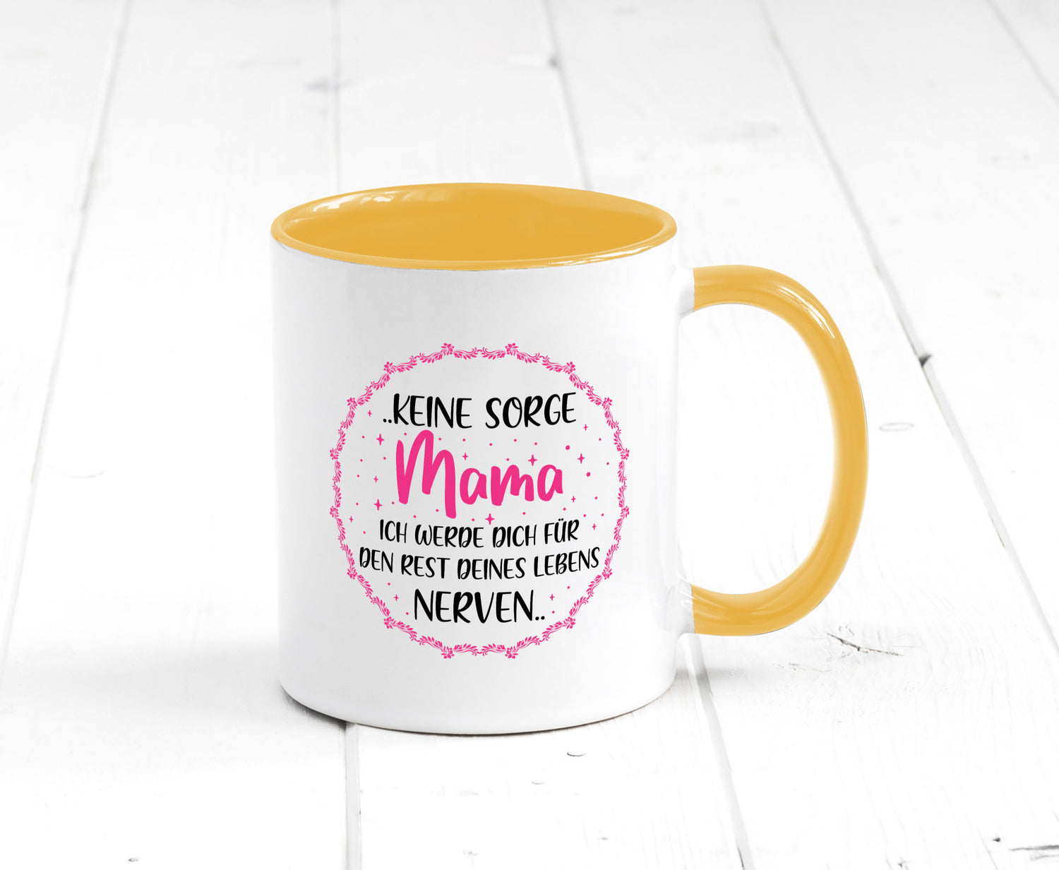 Ich nerve meine Mama für immer | Muttertag Geschenkidee Familie Humor Tasse