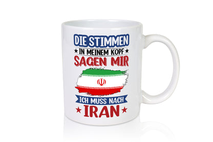 Iran | Urlaub Stimmen in meinem Kopf Traumland Humor Geschenkidee Tasse