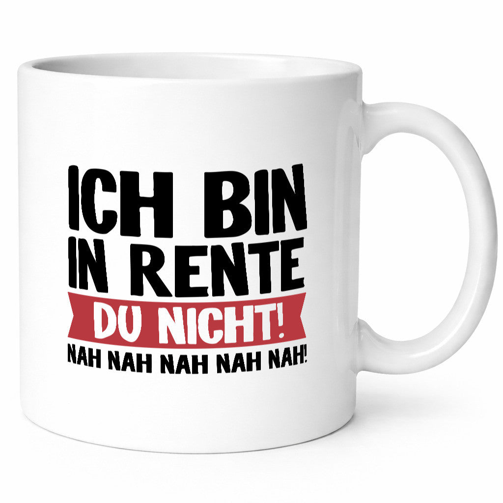 Ich bin in Rente v2 Humor Geschenkidee Tasse