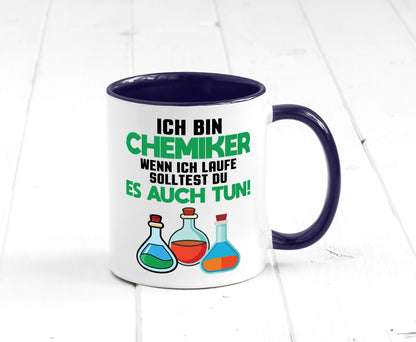 Ich bin chemiker wnen laufe solltest du es auch tun Humor Geschenkidee Tasse
