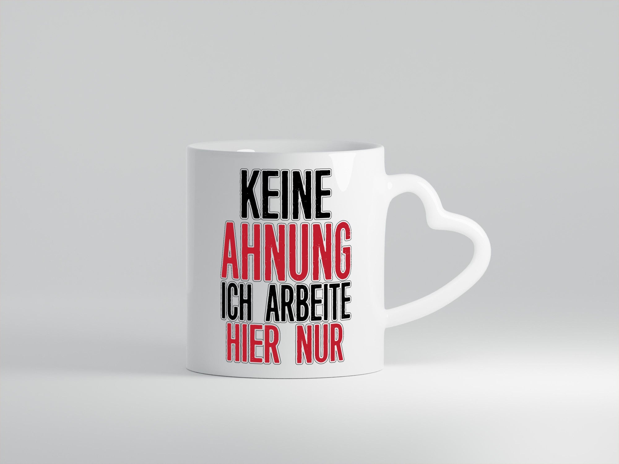 Ich arbeite nur hier Geschenk Arbeit Kollegen Büro lustiger Spruch Tasse