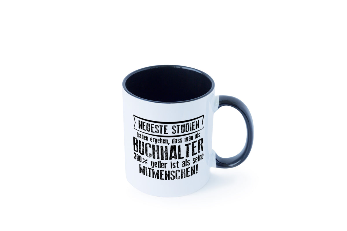 Neuste Studien: Buchhalter | Buchhaltung Humor Geschenkidee Tasse