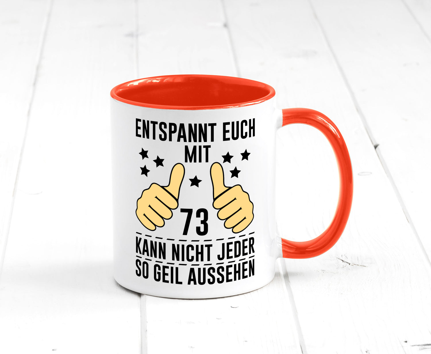 73. Geburtstag | 73 Jahre Geil aussehen Entspannt euch v2 Geschenkidee Humor