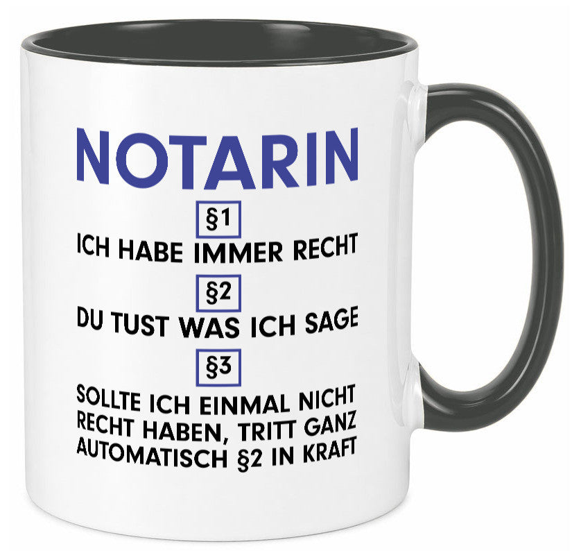 Ich habe immer Recht Notarin | Juristin v2 lustiger Spruch Geschenk Humor