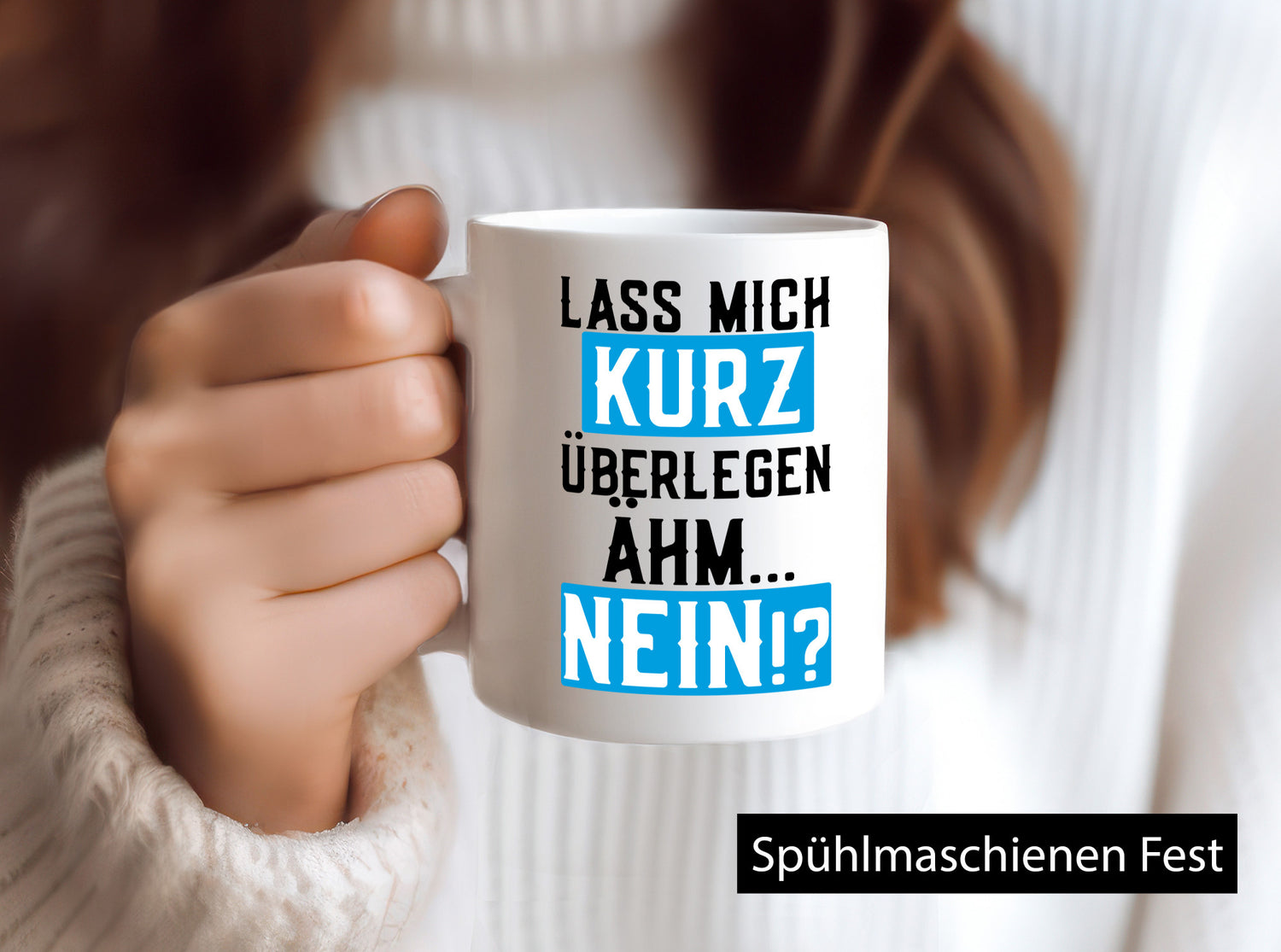 Lass mich kurz überlegen | Nein Büro| lustiger Spruch Geschenk Arbeit Kollegen